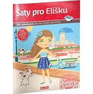 Šaty pro Elišku: 300 samolepek pro tvé české panenky