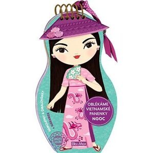 Ella & Max Obliekame vietnamské bábiky Ngoc – Maľovánky